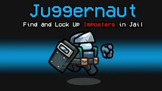 NEW Among Us JUGGERNAUT ROLE?! (Mod)