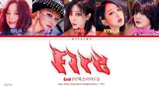 EXID ( 이엑스아이디 )  - Fire ( Han/ Rom/ Eng color coded lyrics/가사 )