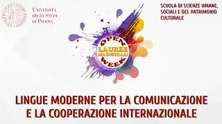 UniPd - Open Week 2023 - Lingue moderne per la comunicazione e la cooperazione internazionale