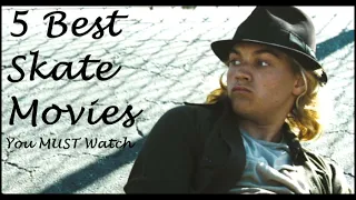 5 BEST Skateboarding Movies You MUST Watch