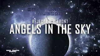 Rejecta & B-Front - Angels In The Sky (Extended Mix)