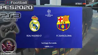 Real Madrid Vs FC Barcelona El Clasico UCL eFootball PES 2020 || PS3 Gameplay Full HD 60 FPS