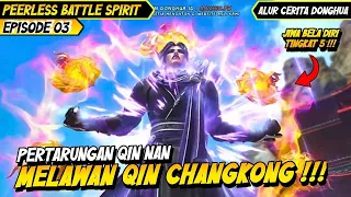 MEMBUNGKAM SEMUA MULUT YG MEREMEHKANNYA | BAHAS ALUR CERITA DONGHUA PEERLESS BATTLE SPIRIT #03