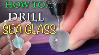 HOW TO DRILL SEA GLASS & Make Jewellery: Codd marble, Stopper drilling Guide - Beginner to Advanced
