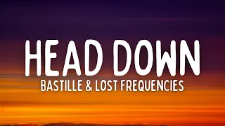 Lost Frequencies - Head Down (Lyrics) ft. Bastille