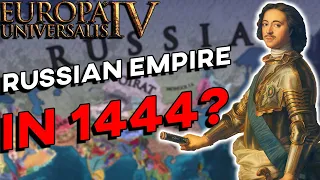 EU4 - What if The Russian Empire Existed in 1444?
