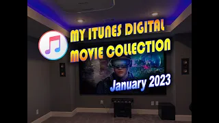 iTunes Digital Movie Collection - January 2023