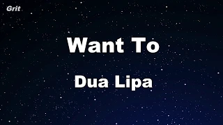 Want To - Dua Lipa Karaoke 【With Guide Melody】 Instrumental