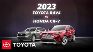 2023 Toyota RAV4 vs. 2023 Honda CR-V | Toyota