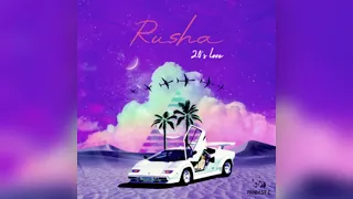 Rusha - 20's Love 2024