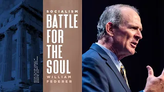 Battle for the Soul (Socialism) | William Federer