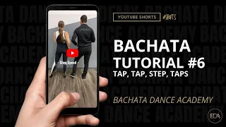 Learn Bachata - Tutorial 6 - Bachata Tap, Tap, Step, Taps - Bachata Dance Academy - #shorts