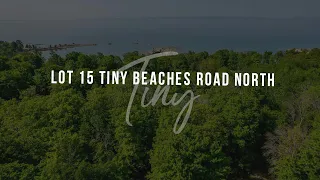 Lot 15 Tiny Beaches Road North/Tiny, Ontario/Residential building lot/ FOR SALE/GeorgianBayDreamTeam