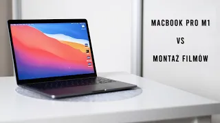 MacBook Pro 13 M1 - Czy nadaje się do montażu filmów?