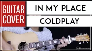 In My Place Guitar Cover Acoustic - Coldplay 🎸 |Tabs + Chords|