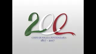 3 Parte Festa del Corpo Polizia Penitenziaria Bicentenario 1817 -2017 Pagliarelli