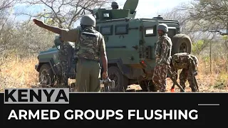 Kenya crackdown: Army deployed to flush out armed groups