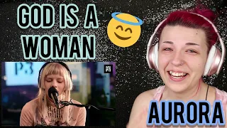 REACTION | AURORA "GOD IS A WOMAN" (P3 LIVE)