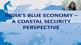 India's Blue Economy-A Coastal Security Perspective By Kavita Sharma