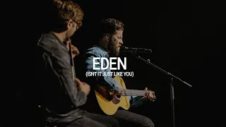 Eden (Isn't It Just Like You) feat. Kyle Howard