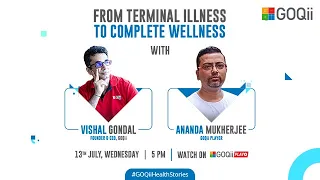 From Terminal Illness To Complete Wellness | Ananda Mukherjee's Health Story