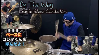 【DRUM】By the way / Red Hot Chili Peppers (Live at Slane Castle Ver.)