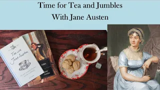 Time for Tea with Jane Austen! Let's Make Jumbles!
