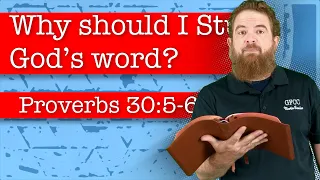 Why should I study God’s word? - Proverbs 30:5-6
