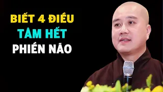 Nghe 4 Điều Để Tâm Bớt Phiền Não - Pháp Thoại Thầy Thích Pháp Hòa