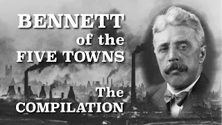 BENNETT OF THE 5 TOWNS Compilation