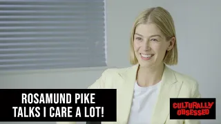 Rosamund Pike talks I Care a Lot!