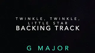 Twinkle, Twinkle Little Star - Backing Track - G Major