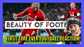 FIRST TIME REACTION to Football - The Beauty of Football - Greatest Moments