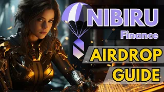 Nibiru Chain Airdrop Guide - Do It Now!