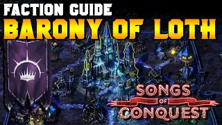 Barony of Loth Faction Guide for Songs of Conquest