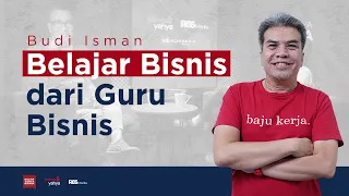 Budi Isman - Belajar Bisnis dari Guru Bisnis | Helmy Yahya Bicara