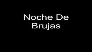 Noche De Brujas - Me gusta todo de ti Letra HD