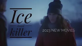 Ice Road killer,#/ New Lifetime movies 2023 /English Action movies