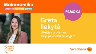 Greta Ilekytė | Ateities profesijos: kaip pasirinkti teisingai? 🤝