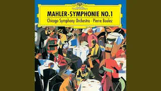 Mahler: Symphony No. 1 in D - III. Feierlich und gemessen, ohne zu schleppen