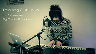 Thinking Out Loud - Ed Sheeran (Cover by Daniel Buccheri)