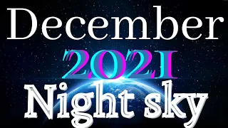 December 2021 night sky...