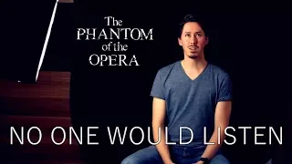 “No One Would Listen” from the movie PHANTOM OF THE OPERA  - Thomas Unmack