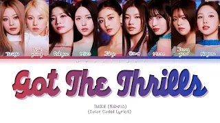 TWICE 'GOT THE THRILLS' | Tradução/Legendado (Color Coded Lyrics 트와이스 가사)