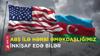 Azərbaycanla ABŞ arasında hərbi əməkdaşlıq müzakirə edilib – APA TV