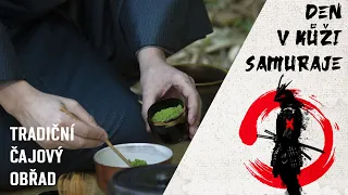 Den v kůži samuraje 2: Tradiční japonský čajový obřad. 20 minut mlčení a každé gesto má svůj význam