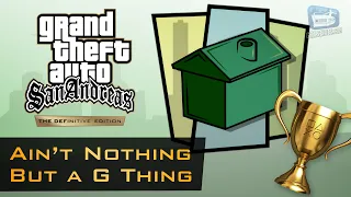 GTA San Andreas - "Ain't Nothing But a G Thing" & "Original Gangster" Trophy Guide