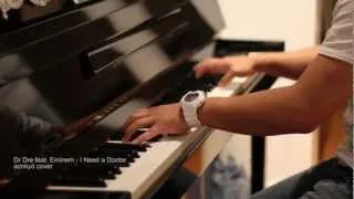 Dr. Dre ft Eminem - I Need a Doctor (aznkyd piano cover)