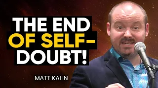 STOP DOUBTING YOURSELF! If You're Struggling with LOW SELF-ESTEEM - WATCH THIS | Matt Kahn