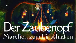 #Hörbuch: Der Zaubertopf #Märchen zum Einschlafen | Lie liest #Gutenachtgeschichten | Deutschlernen